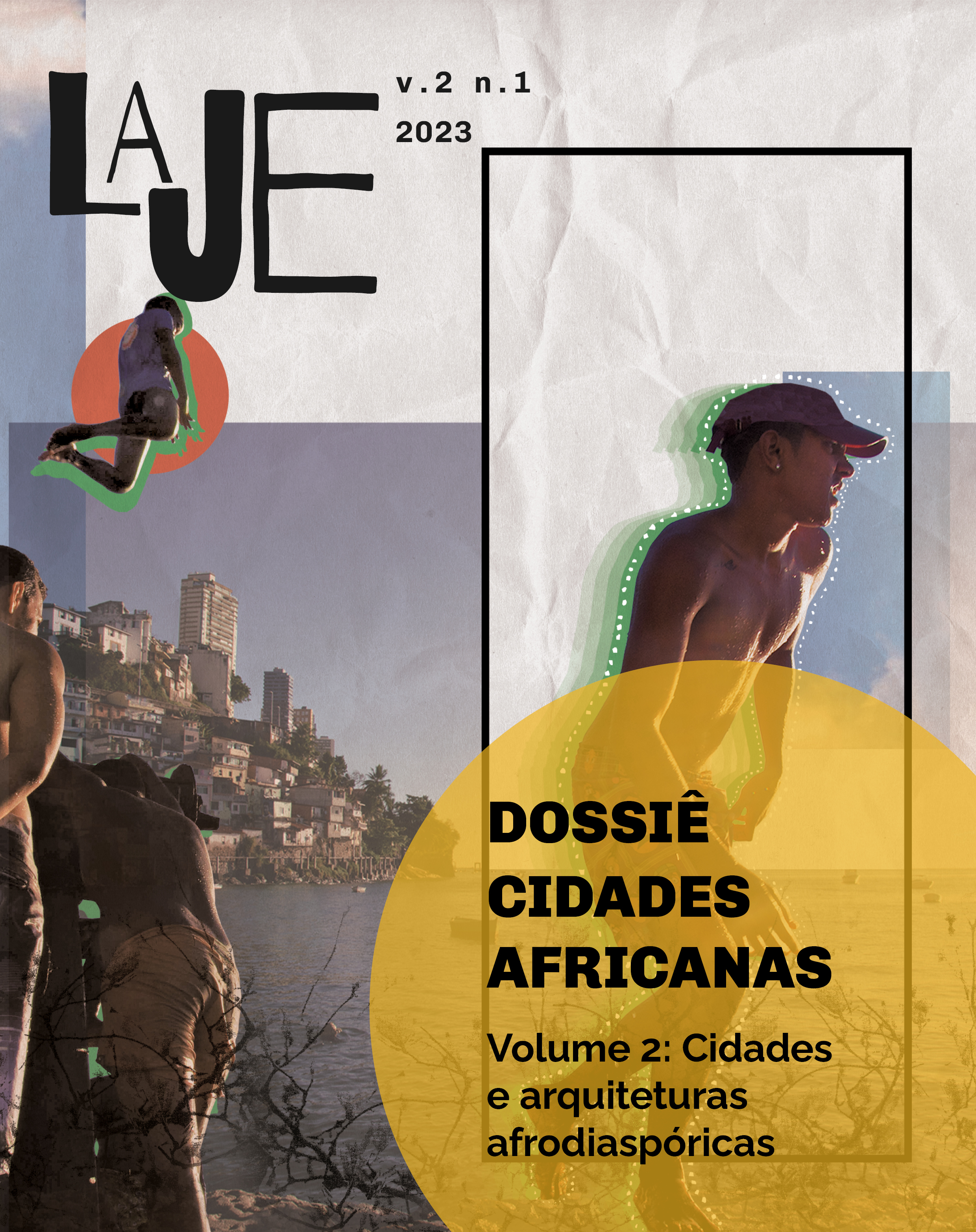 Para todos verem: capa com logo da revista Laje. No primeiro plano, jovem negro de boné. Ao fundo e à esquerda, paisagem da orla de Salvador-BA. À direita e abaixo, círculo amarelo com título do dossiê.